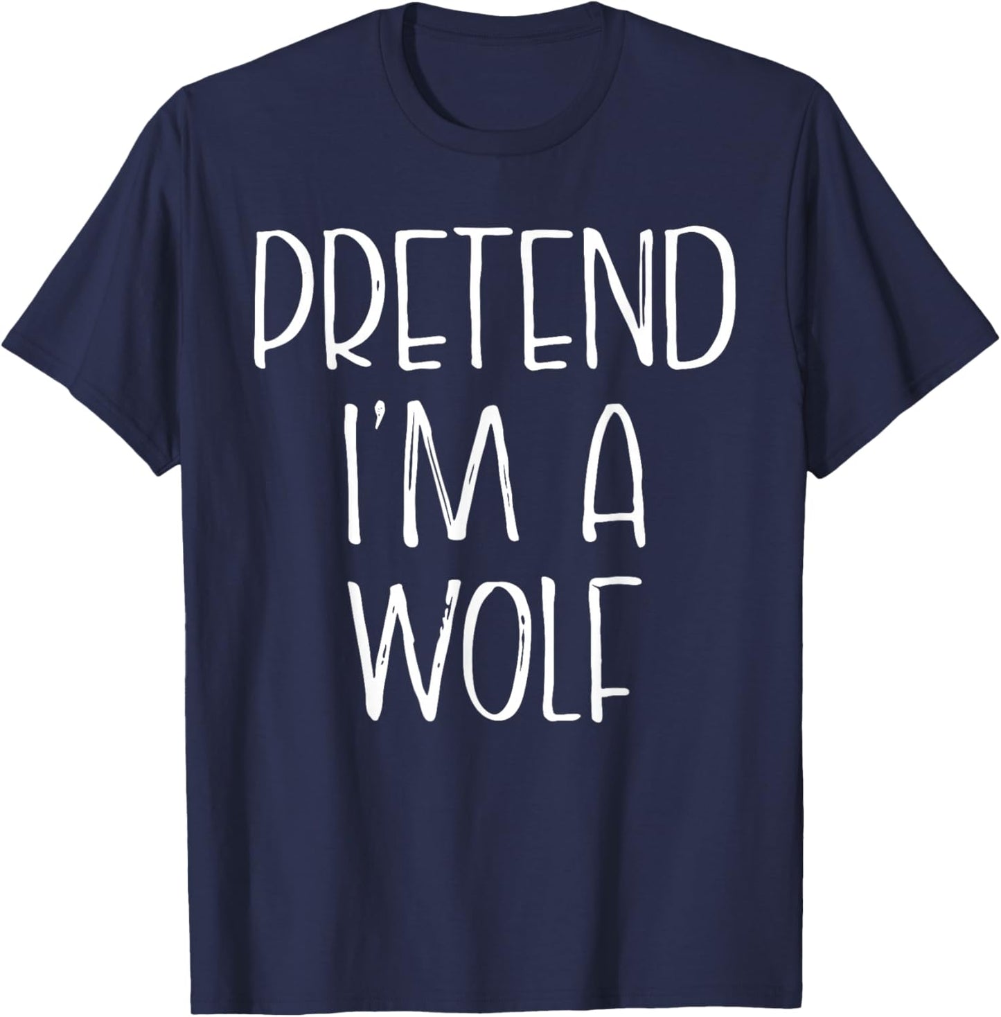 Pretend I'm A Wolf Halloween Costume Group Couples Matching T-Shirt - T-Shirt | Navy