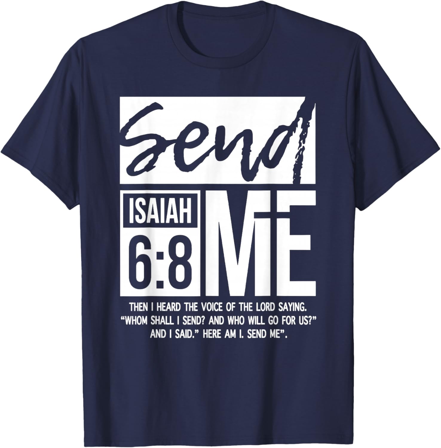 Send Me Isaiah 6:8, Vintage Bible Verse Christian T-Shirt - T-Shirt | Navy