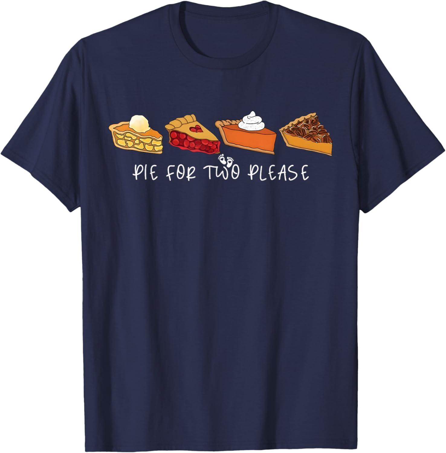 Pie for Two Please Thanksgiving Pregnancy Announcement T-Shirt - T-Shirt | Navy