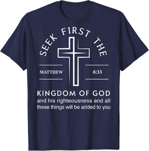Bible Verse Seek First The Kingdom of God Christian T-Shirt - T-Shirt | Navy