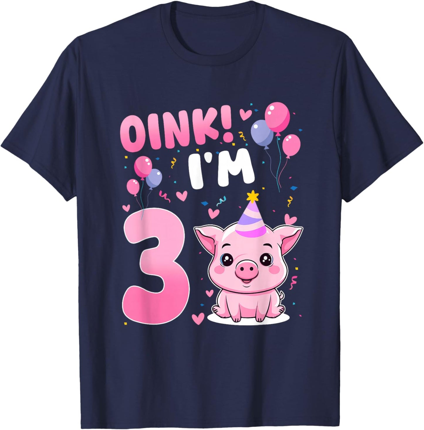 Oink! I'm 3 Year Old Birthday Pig Themed Party 3rd T-Shirt - T-Shirt | Navy