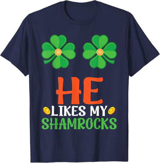 He Likes My Shamrocks St Patrick Day Gold Coins Lucky Clover T-Shirt - T-Shirt | Navy