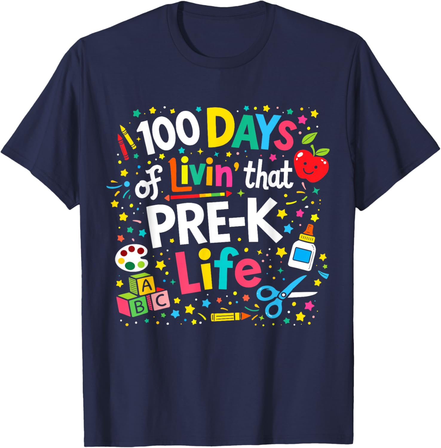 100 Days of Livin That Pre-k Life School Teachers Girls Boys T-Shirt - T-Shirt | Navy