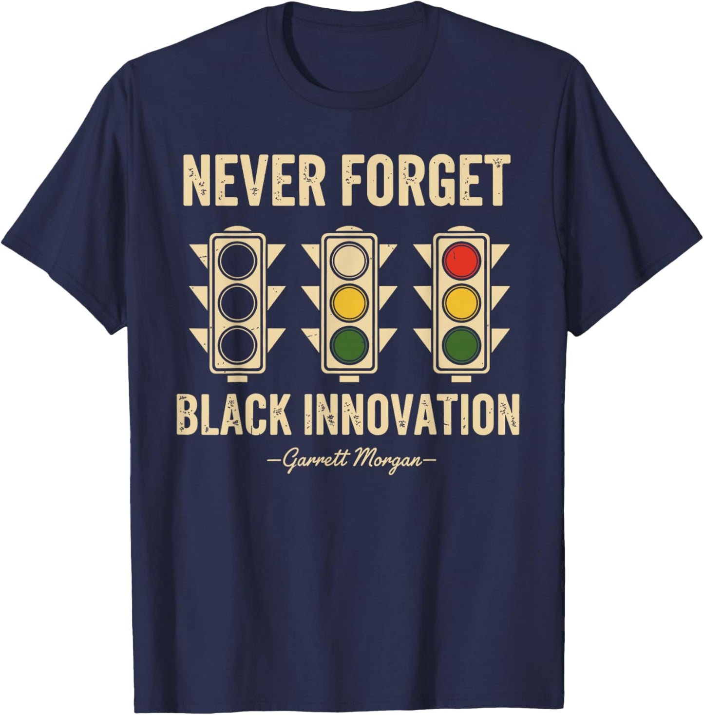 Never Forget Black Innovation Traffic Signal Black History T-Shirt - T-Shirt | Navy