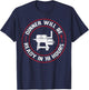 Dinner Will Be Ready in 18 Hours BBQ Funny Saying Men Women T-Shirt - T-Shirt | Navy