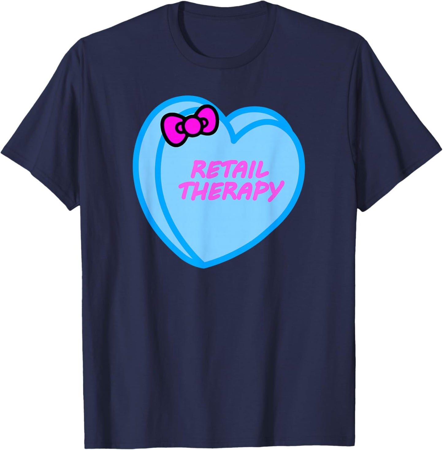 Valentines Day Candy Sweet Hearts Love Retail Therapy T-Shirt - T-Shirt | Navy
