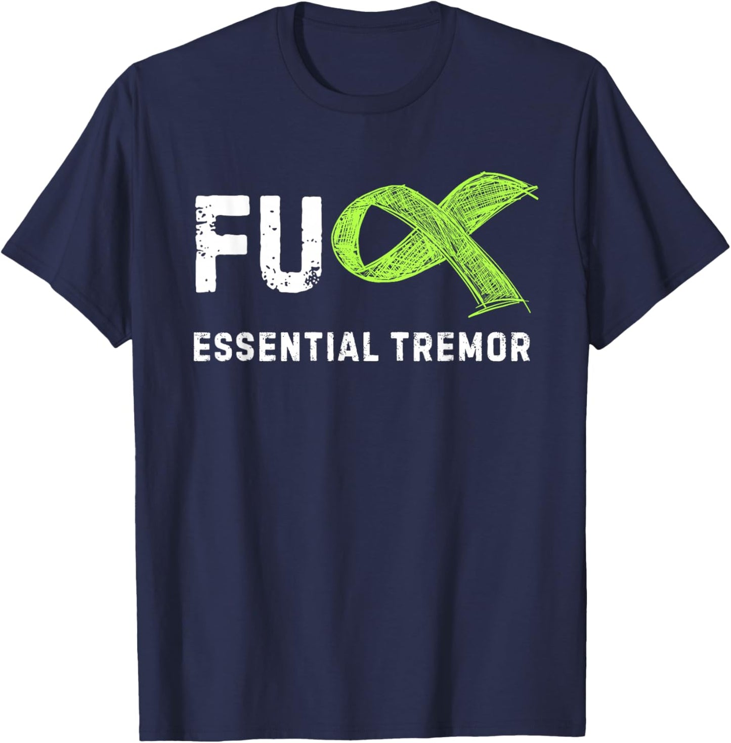 FU Essential Tremor Awareness T-Shirt - T-Shirt | Navy