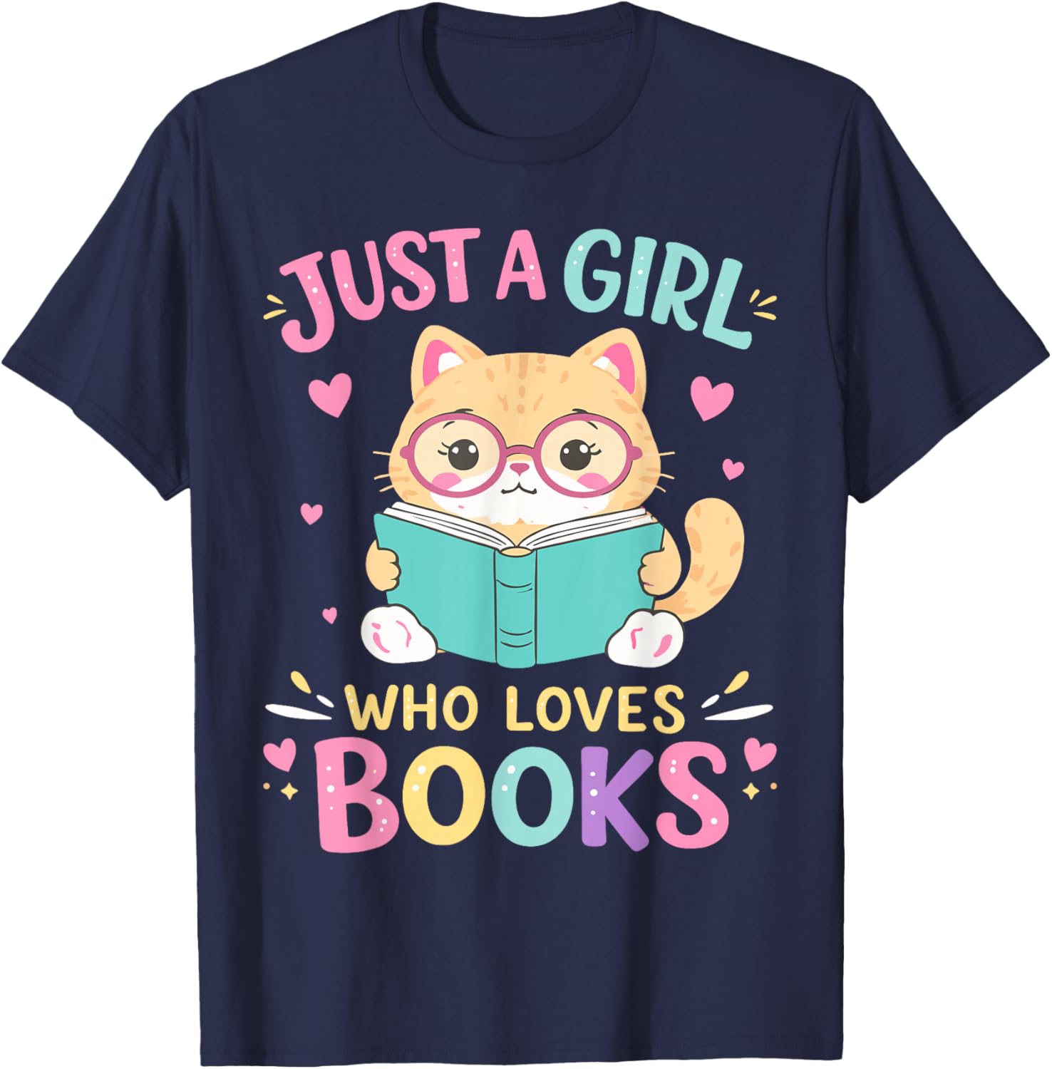 Just A Girl Who Loves Books, Reading, Read, Book, Bookworm T-Shirt - T-Shirt | Navy