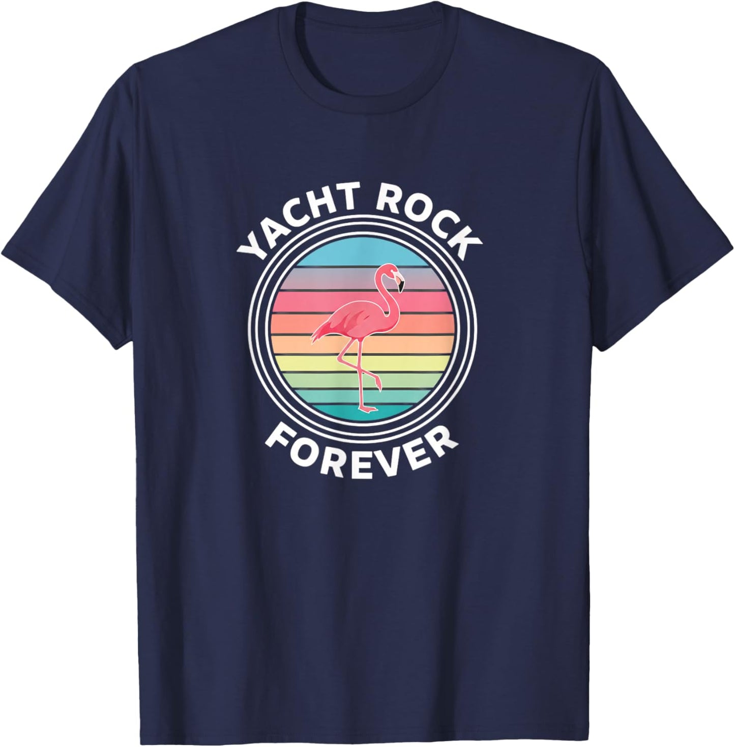 Yacht Rock Forever Flamingo Retro Sunset Nostalgia Beach Vib T-Shirt - T-Shirt | Navy