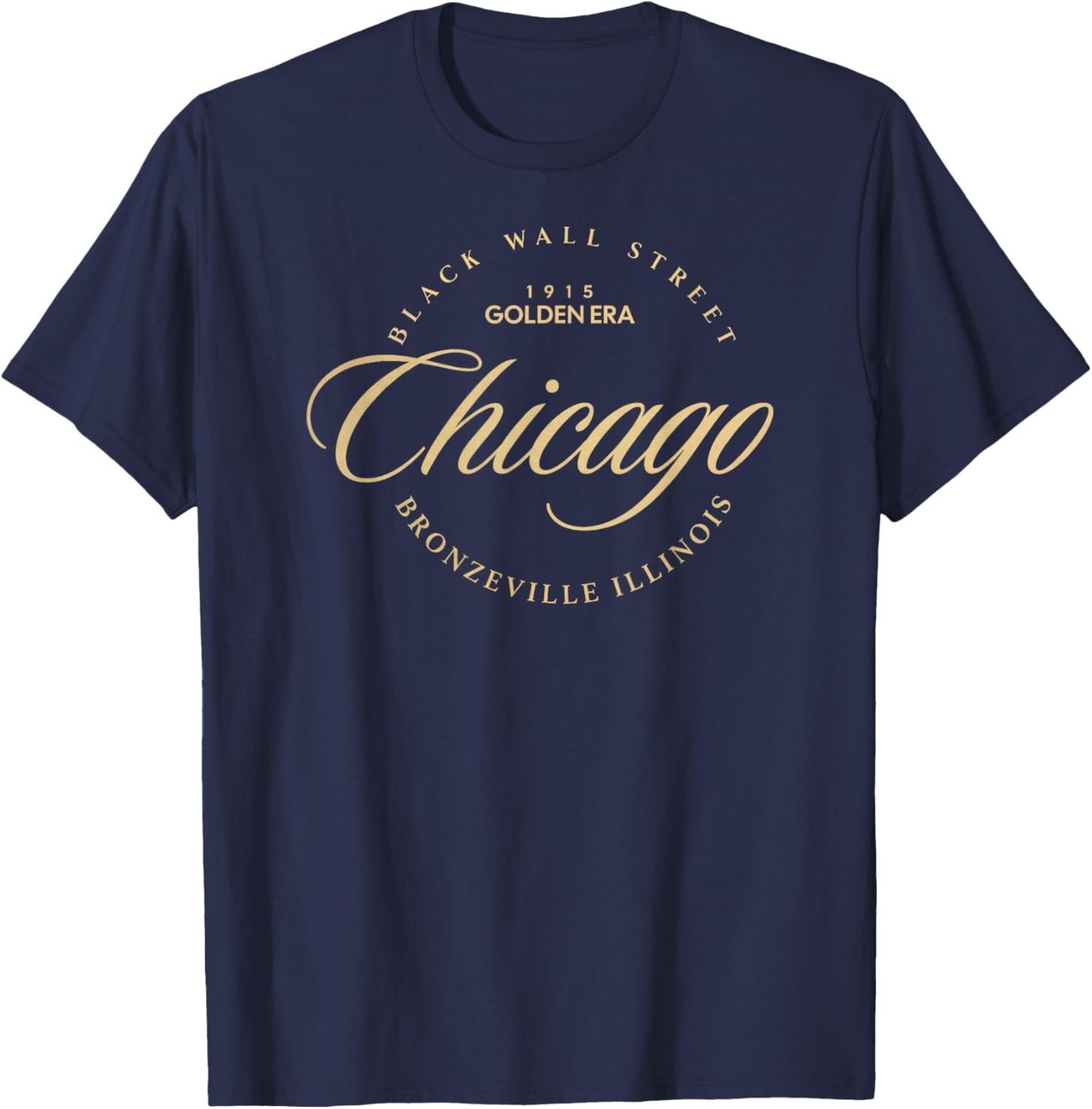 Chicago IL Bronzeville Black Wall Street Historic District T-Shirt - T-Shirt | Navy