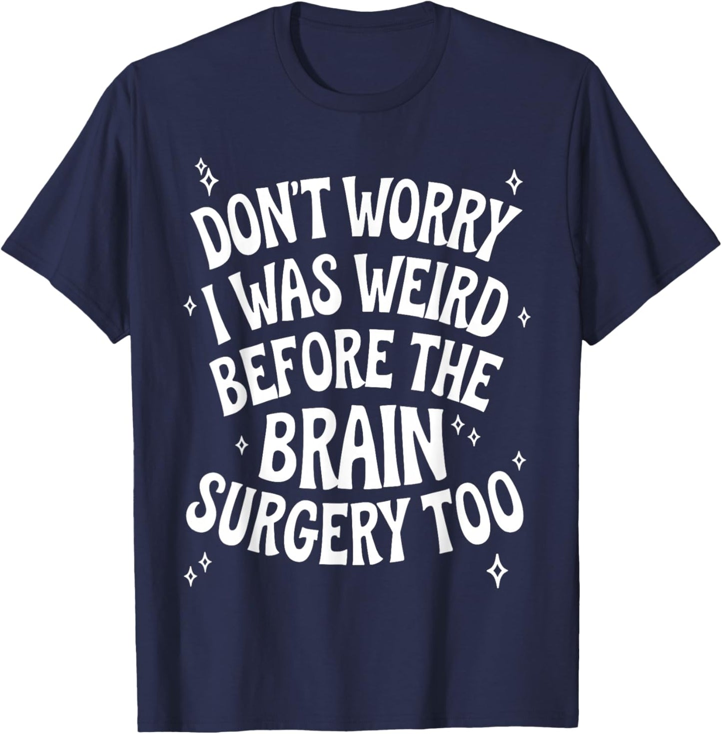 Brain Surgery Recovery Art Women Post Brain Surgery T-Shirt - T-Shirt | Navy