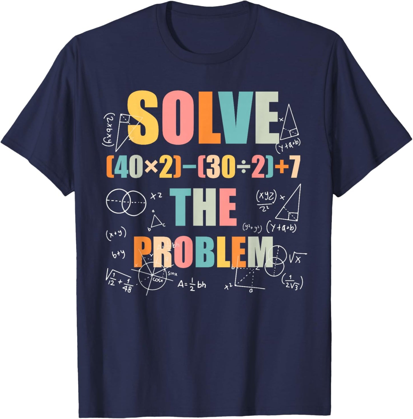 Retro Solve The Problem Funny 67 Meme Joke Math Teacher T-Shirt - T-Shirt | Navy