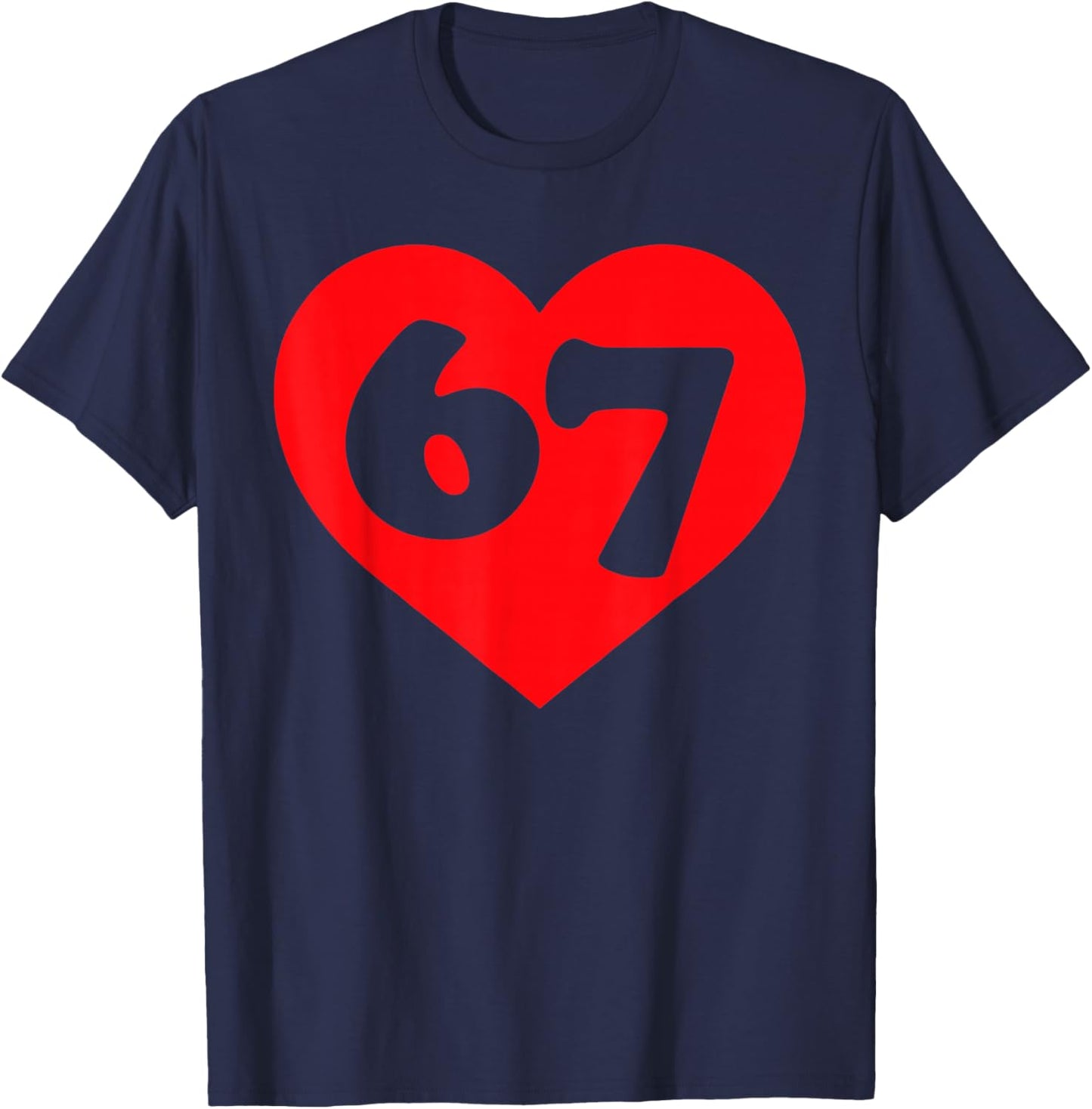 Funny 67 Meme Six Seven Matching Couples Valentines 6 7 T-Shirt - T-Shirt | Navy