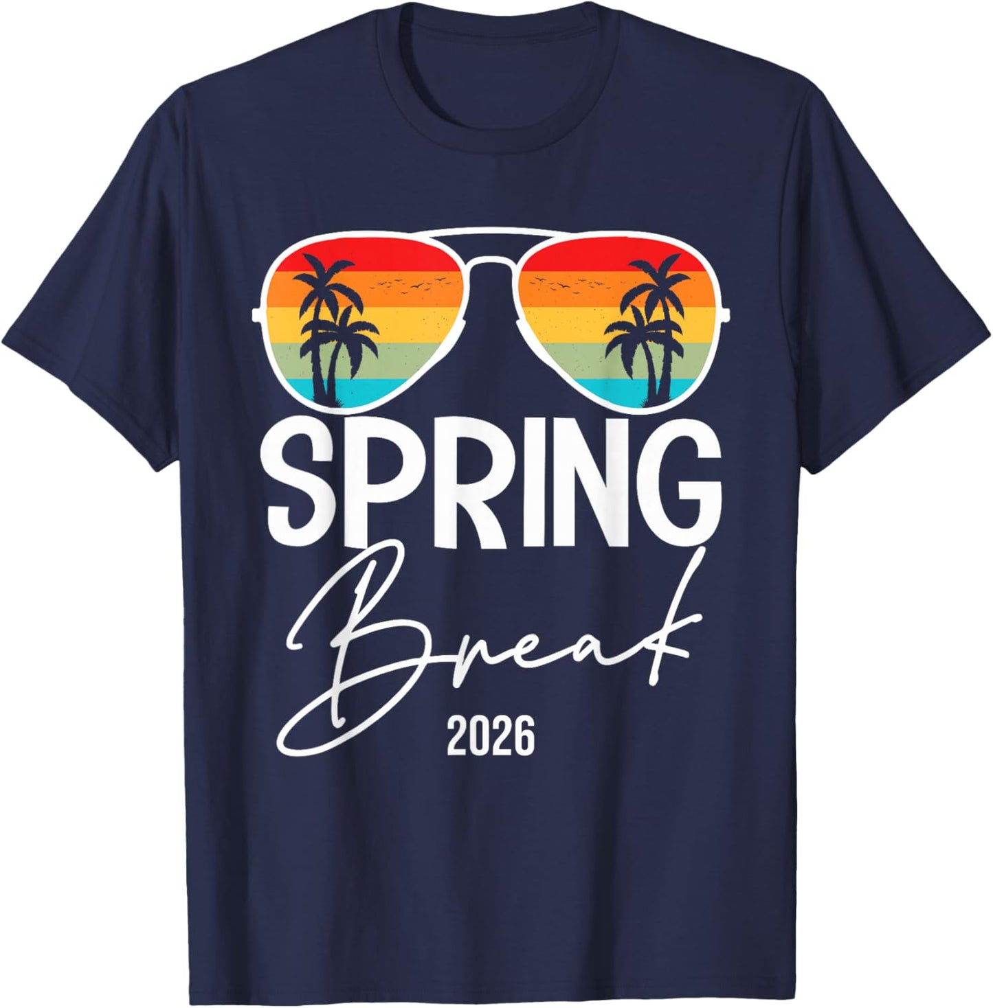 Spring Break 2026 Funny Spring Break Teacher T-Shirt - T-Shirt | Navy