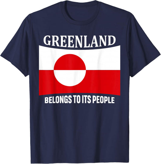 Greenland Flag, Belongs to its People, Independence Message T-Shirt - T-Shirt | Navy