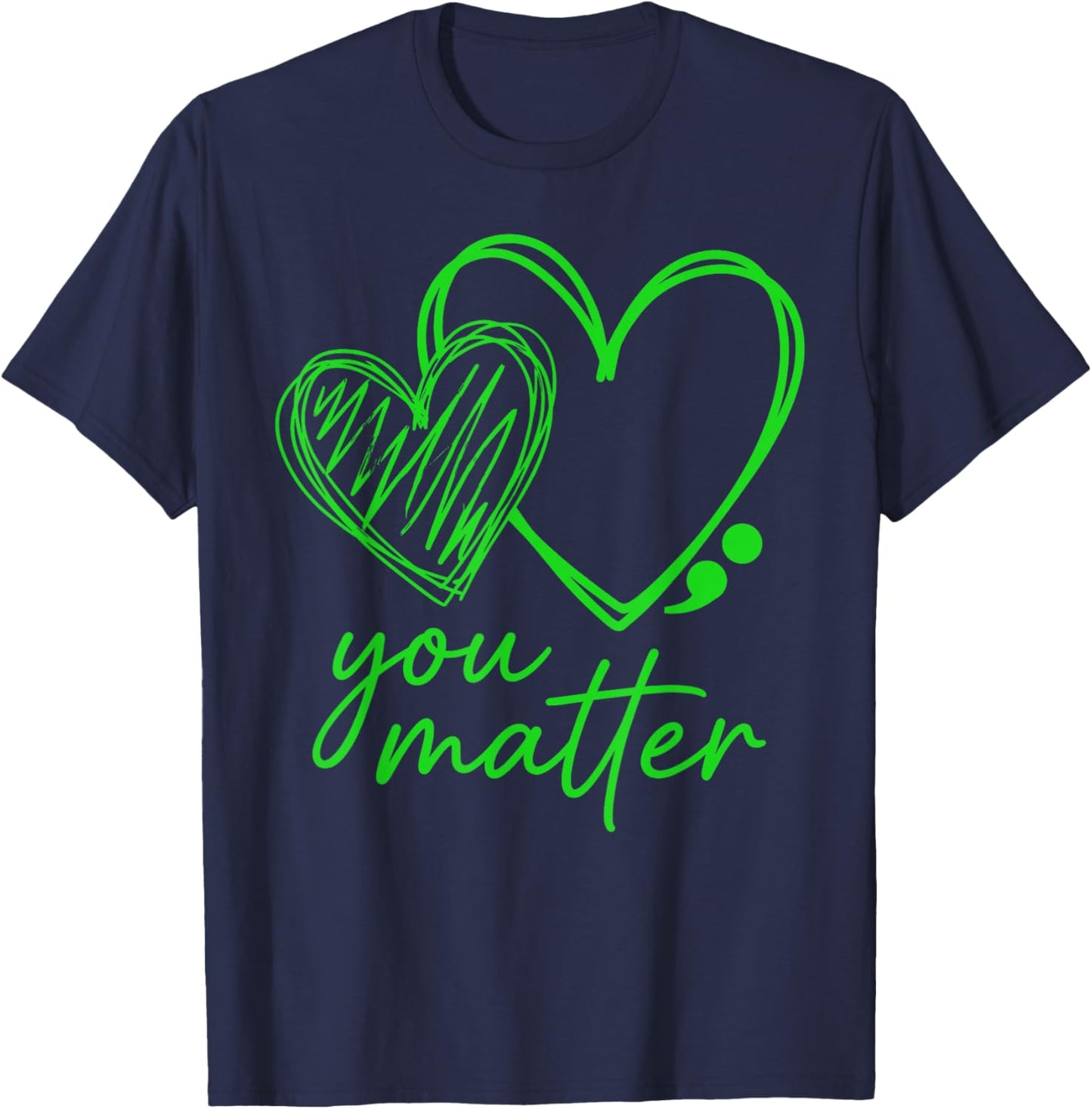 You Matter You are Enough Semicolon Mental Health Awareness T-Shirt - T-Shirt | Navy