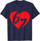 Valentines 67 Hearts Six Seven Meme 6 7 Boys Toddler Kids 67 T-Shirt - T-Shirt | Navy