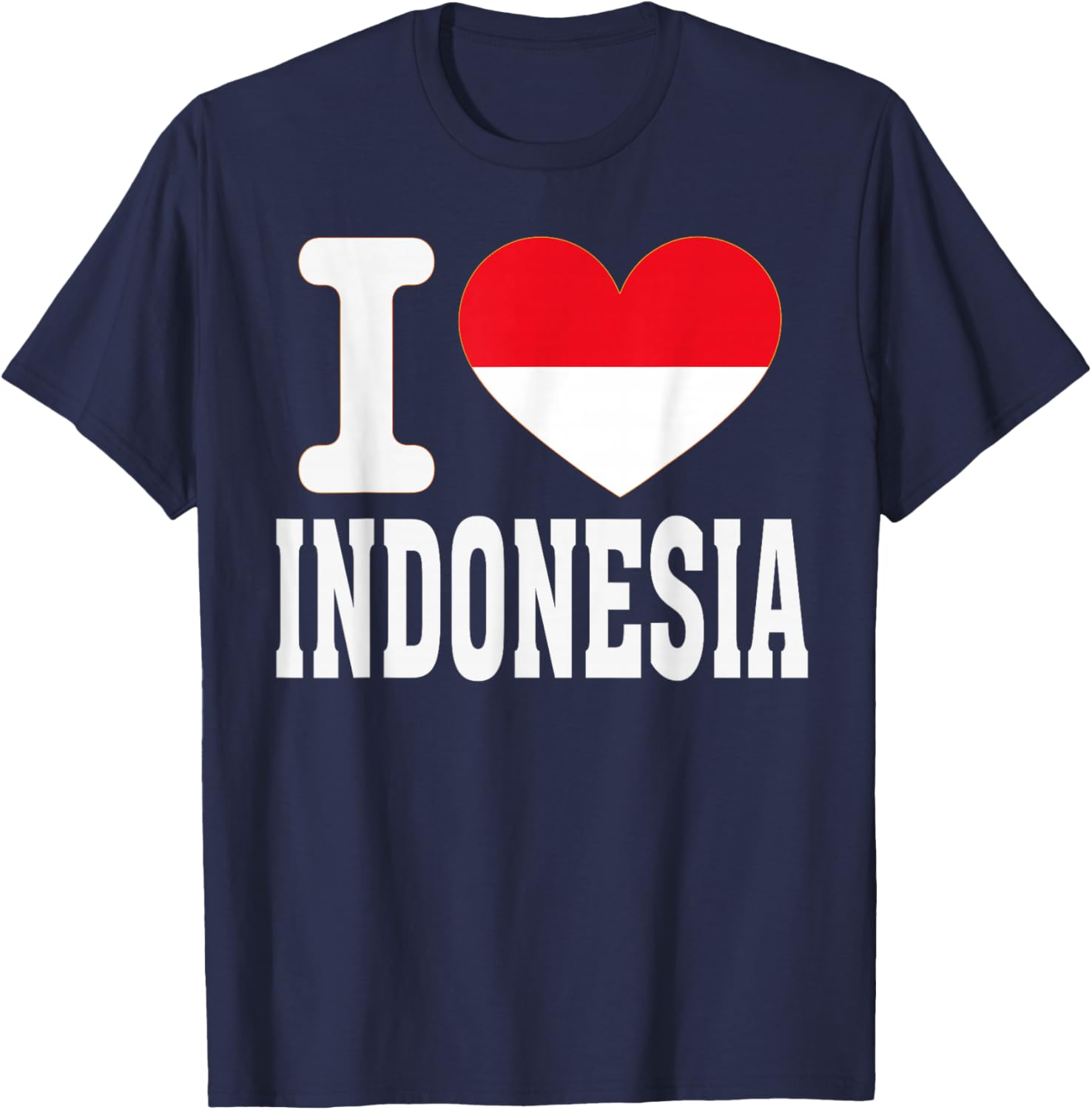 I Love Indonesia Heart Souvenir Lovers Pride Travel T-Shirt - T-Shirt | Navy