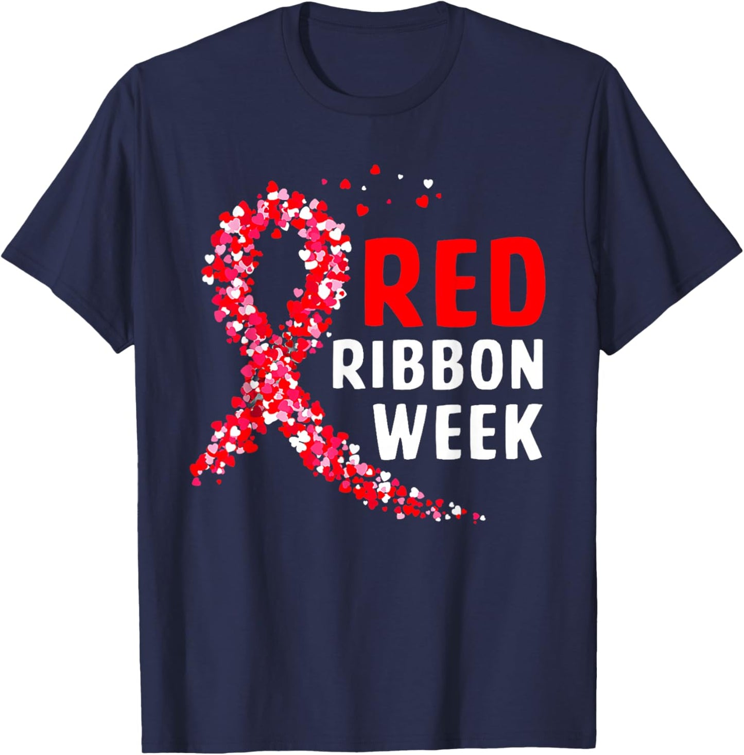 We Wear Red for Red Ribbon Week Awareness Men Women Heart T-Shirt - T-Shirt | Navy