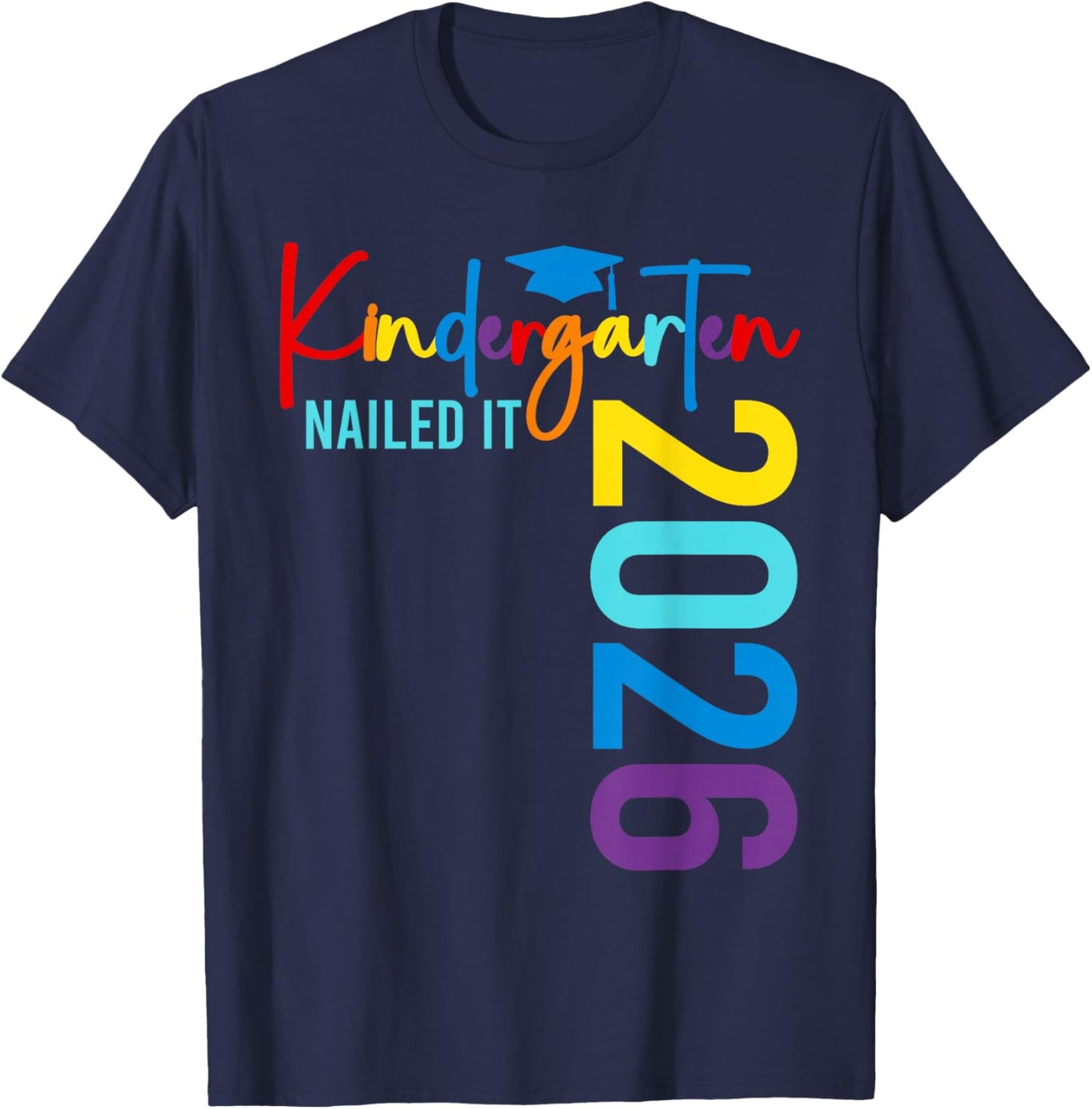 Kindergarten Nailed it 2026 Kindergarten Grad T-Shirt - T-Shirt | Navy