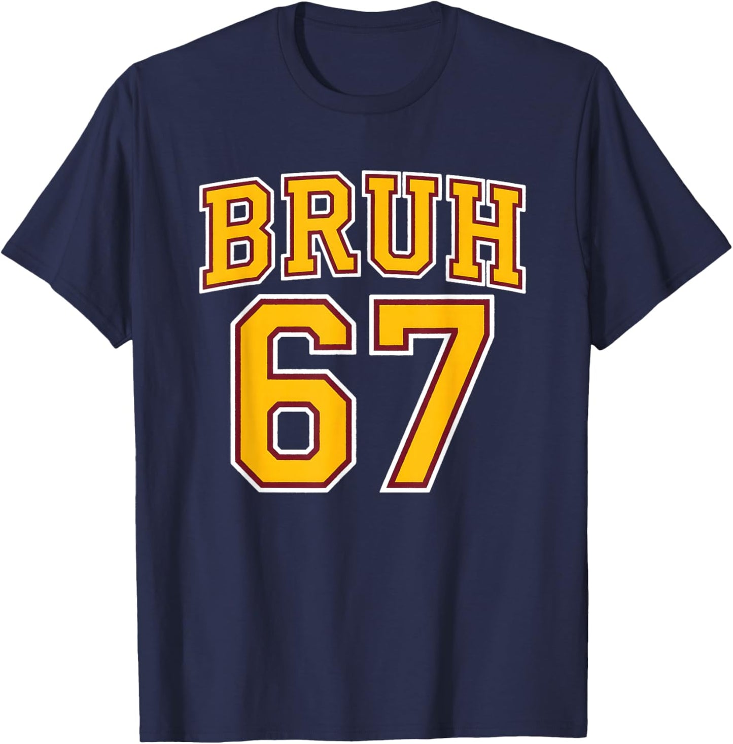 Funny Bruh Six Seven for 67 Meme Lover at Boys and Girls T-Shirt - T-Shirt | Navy