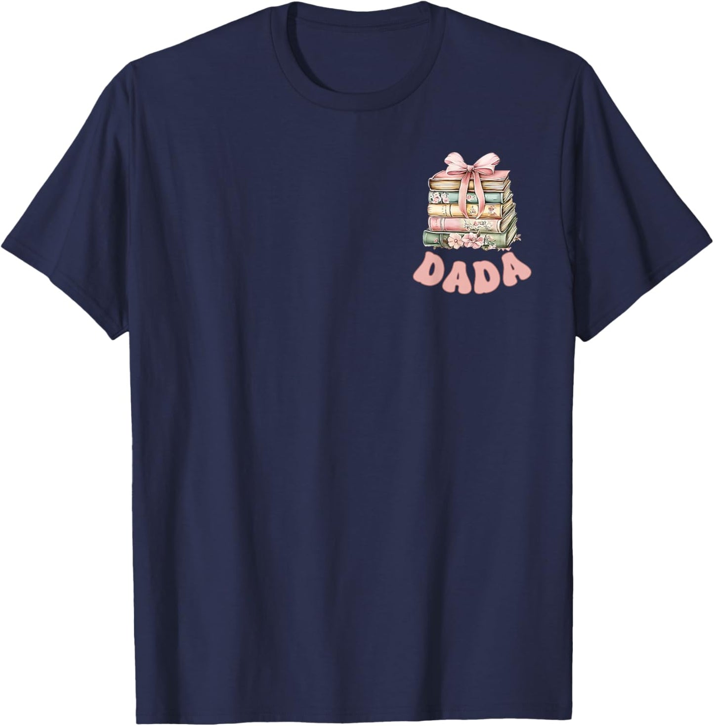 Dada Book First Chapter Birthday Family Matching Party T-Shirt - T-Shirt | Navy