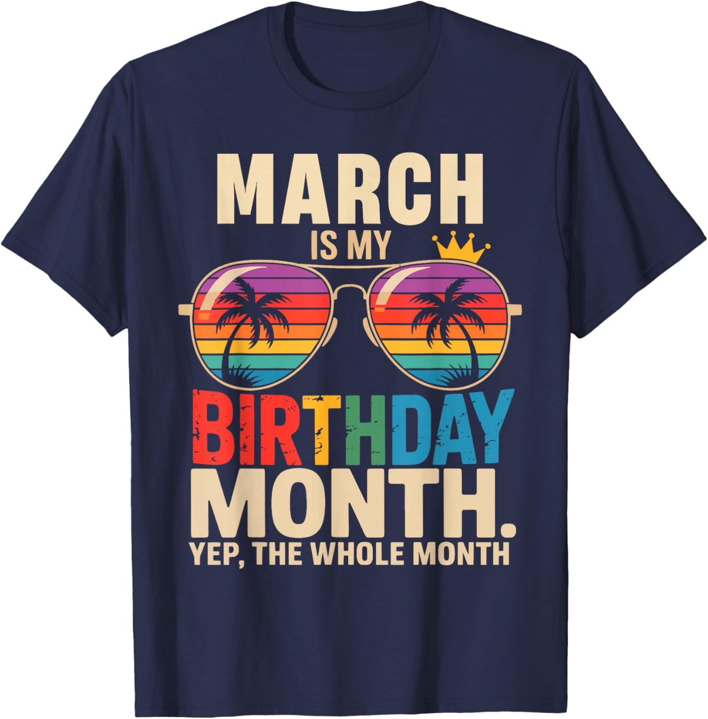 March is My Birthday March Birthday T-Shirt - T-Shirt | Navy