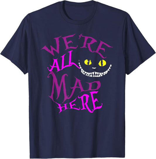 We are All Mad Here, Alice Princess Inspired, Group Matching T-Shirt - T-Shirt | Navy