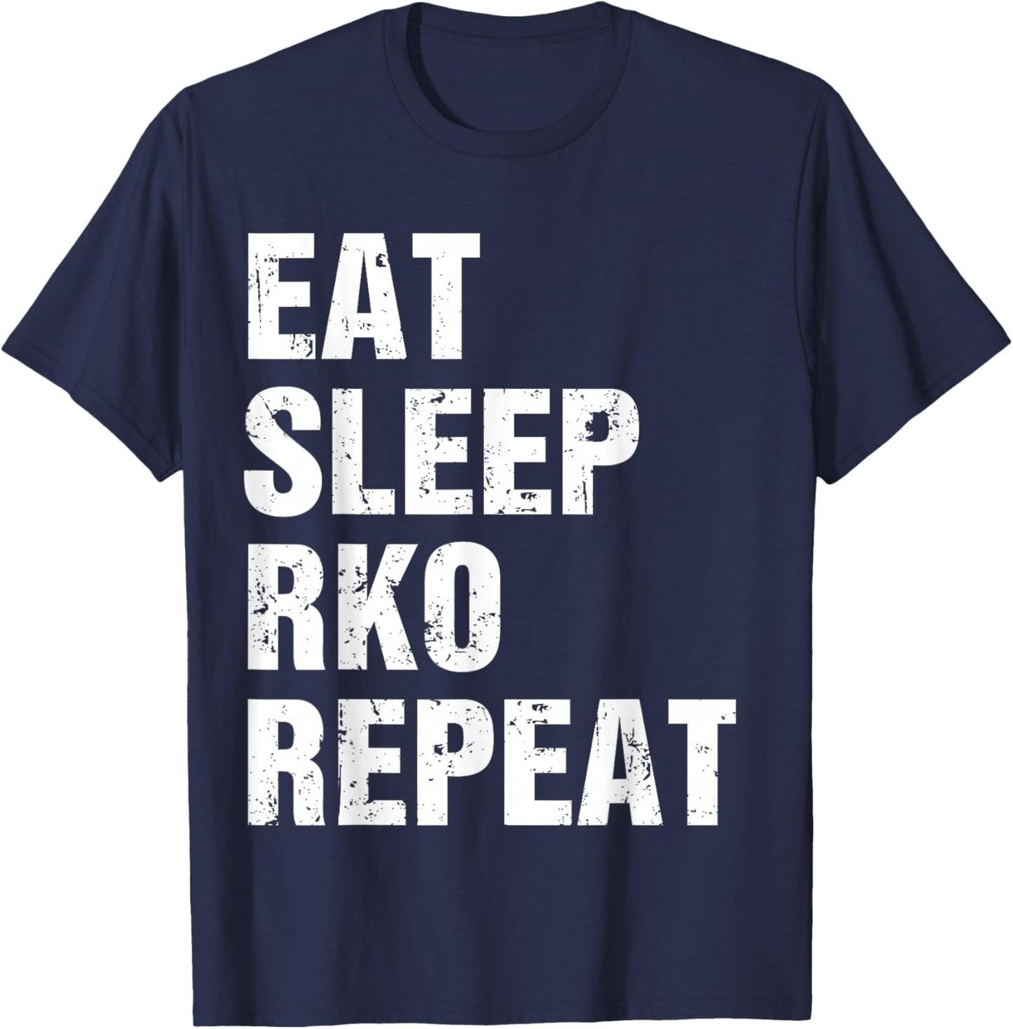 Eat Sleep RKO Repeat T-Shirt - T-Shirt | Navy