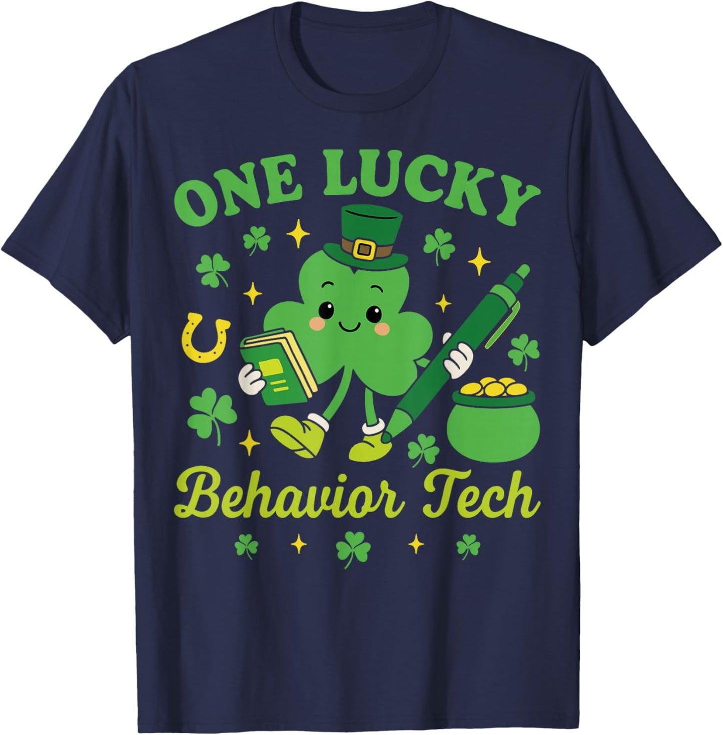 One Lucky Behavior Tech St Patricks Day ABA Therapy T-Shirt - T-Shirt | Navy