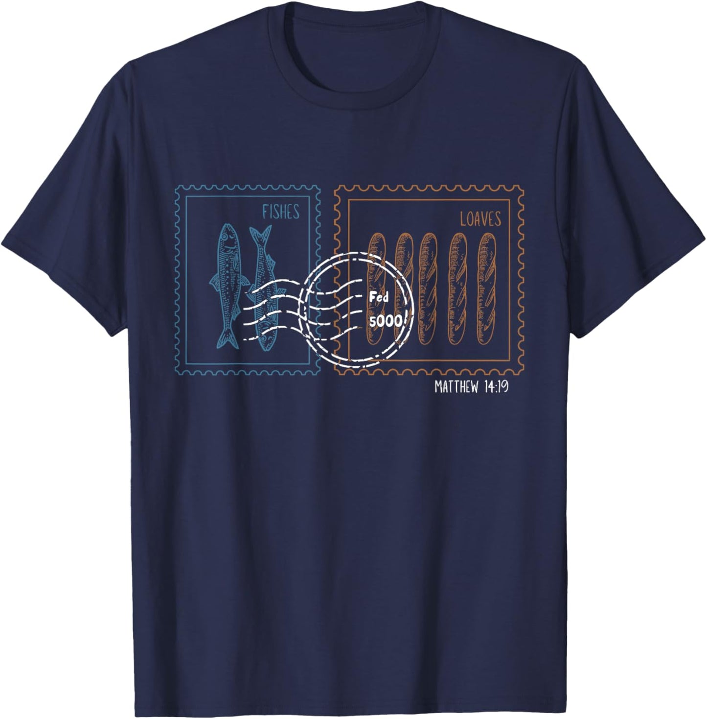 Stamp Loaves and Fishes Bible Verse Matthew 14;19 Christian T-Shirt - T-Shirt | Navy