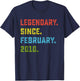16th Birthday Gift Legendary Since February 2010 16 Yrs Old T-Shirt - T-Shirt | Navy