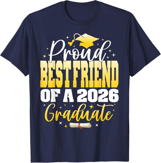 Proud Best Friend of a Class of 2026 Graduate Graduation T-Shirt - T-Shirt | Navy