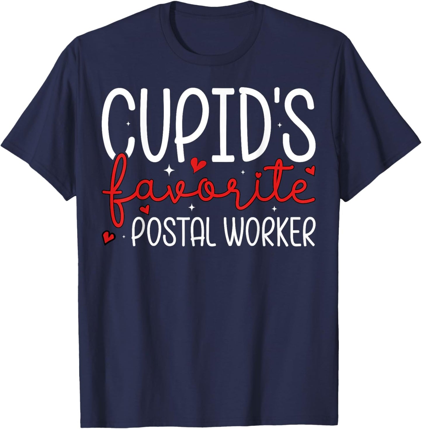 Cupid’s Favorite Postal Worker Couple Valentine’s Day T-Shirt - T-Shirt | Navy