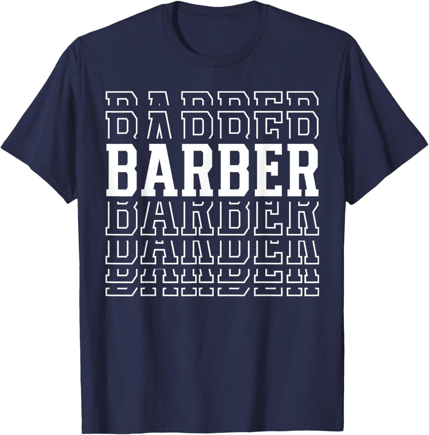 Barber Funny Layered Text Barbering Men T-Shirt - T-Shirt | Navy