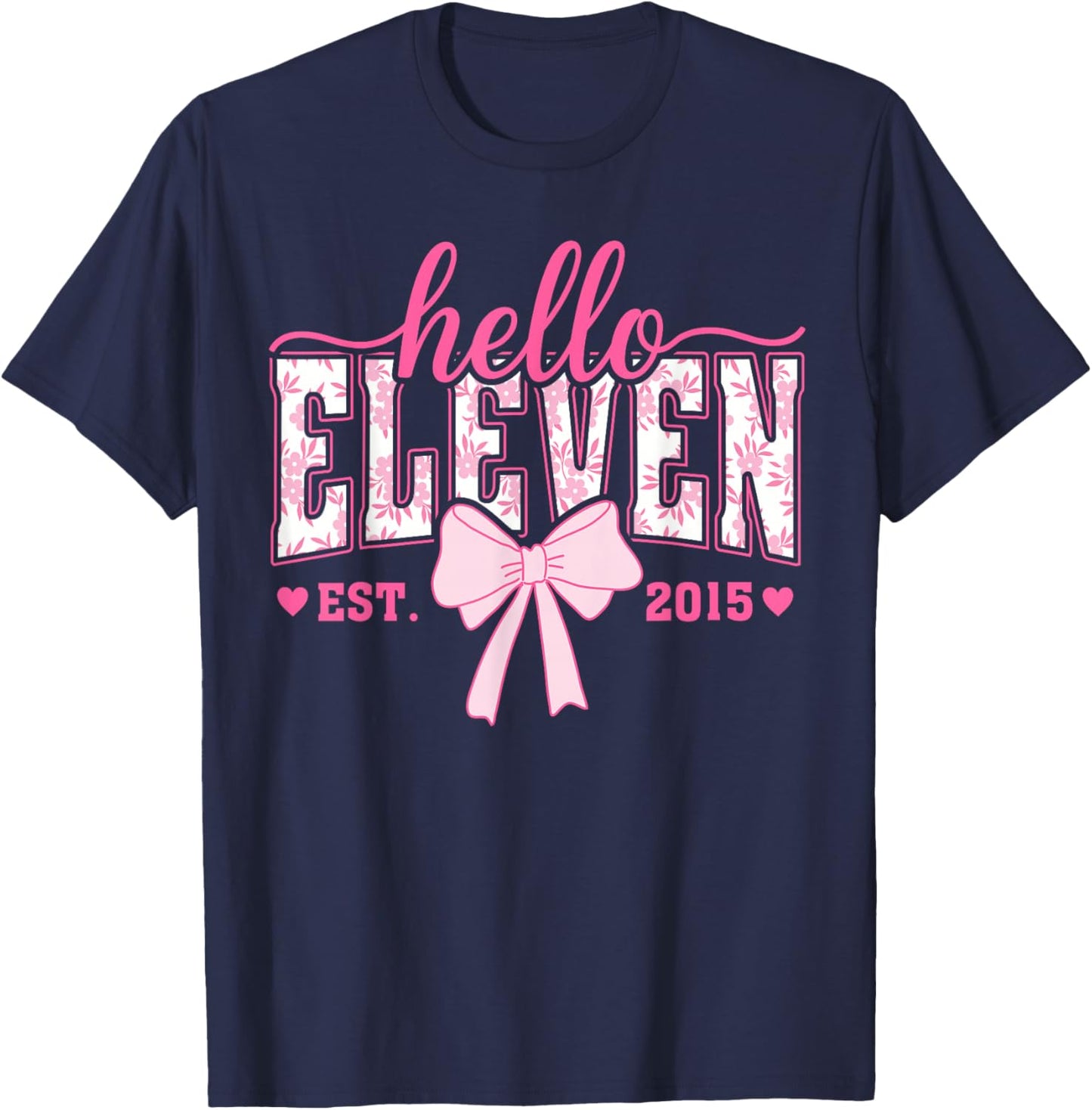 Hello Eleven Est 2015 11th Birthday Girl Coquette Bow T-Shirt - T-Shirt | Navy