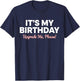 Funny It’s My Birthday Shirt Women Men, Cute Upgrade Me T-Shirt - T-Shirt | Navy