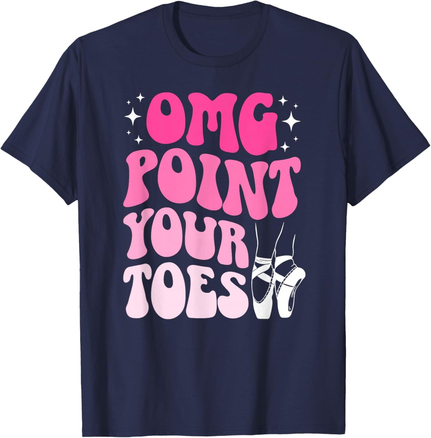 Point Your Toes Dance Teacher Dancing Teacher T-Shirt - T-Shirt | Navy
