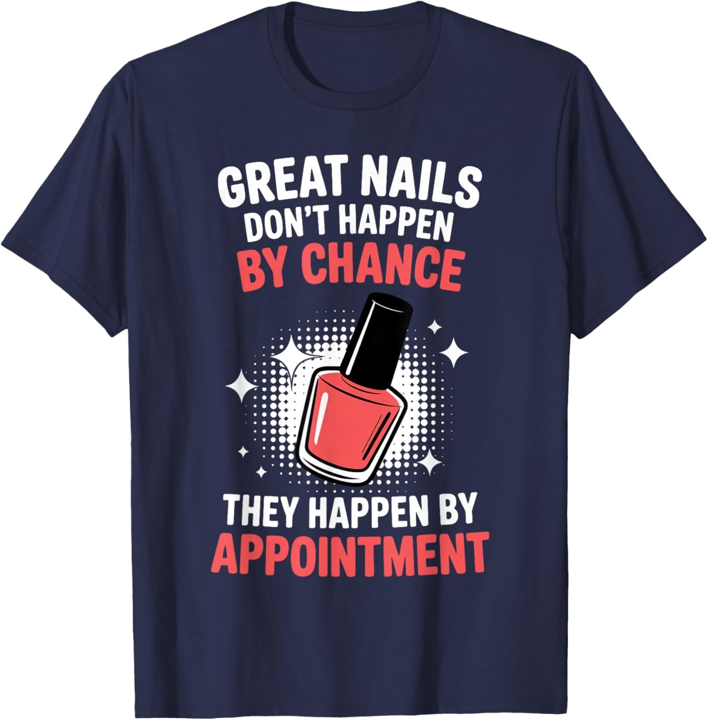 Cool Nail Tech Art Girl Manicurist Nail Technician T-Shirt - T-Shirt | Navy