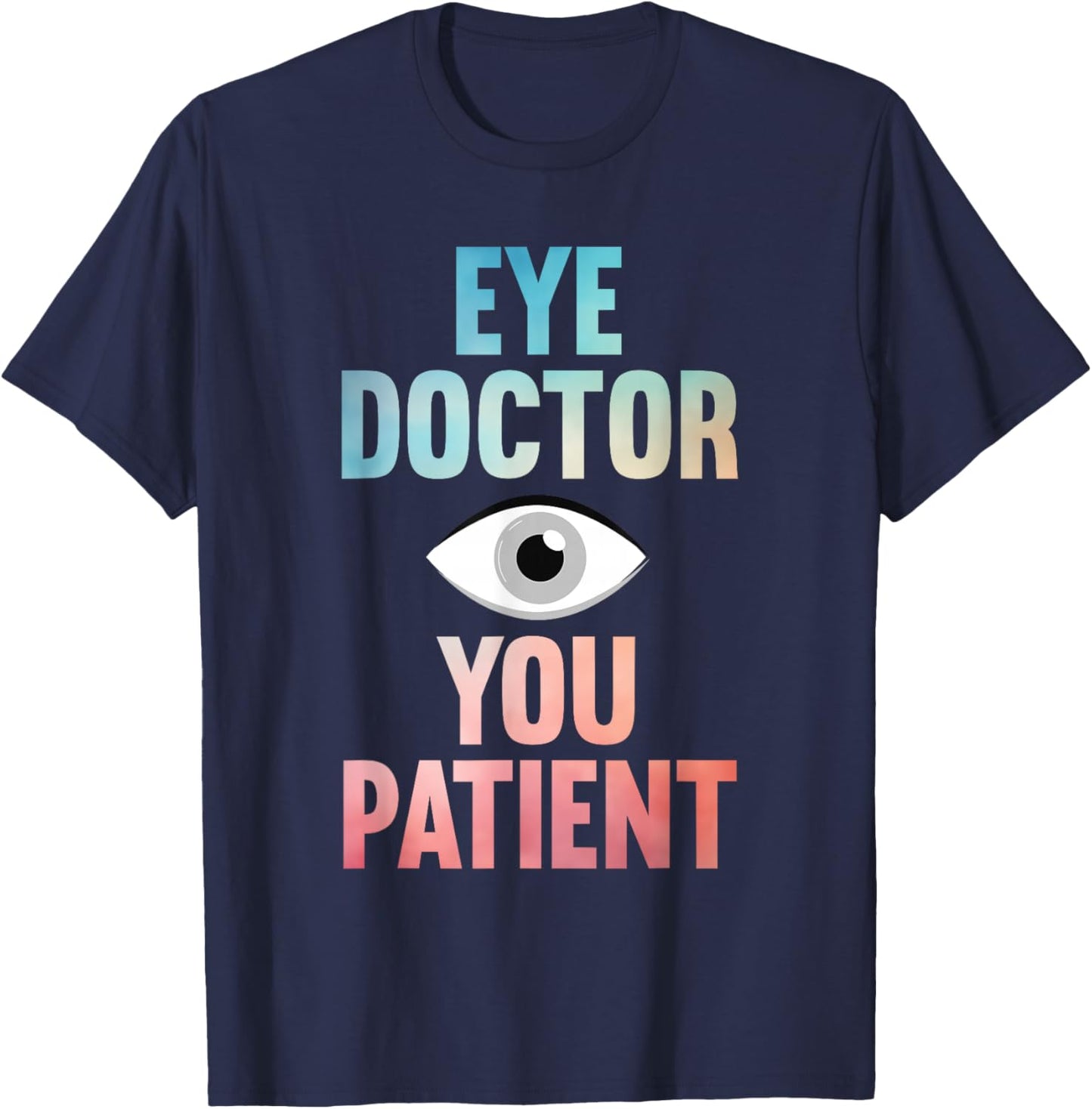 Cool Eye Surgeon Design Women Eye Surgery Eye Doctor T-Shirt - T-Shirt | Navy