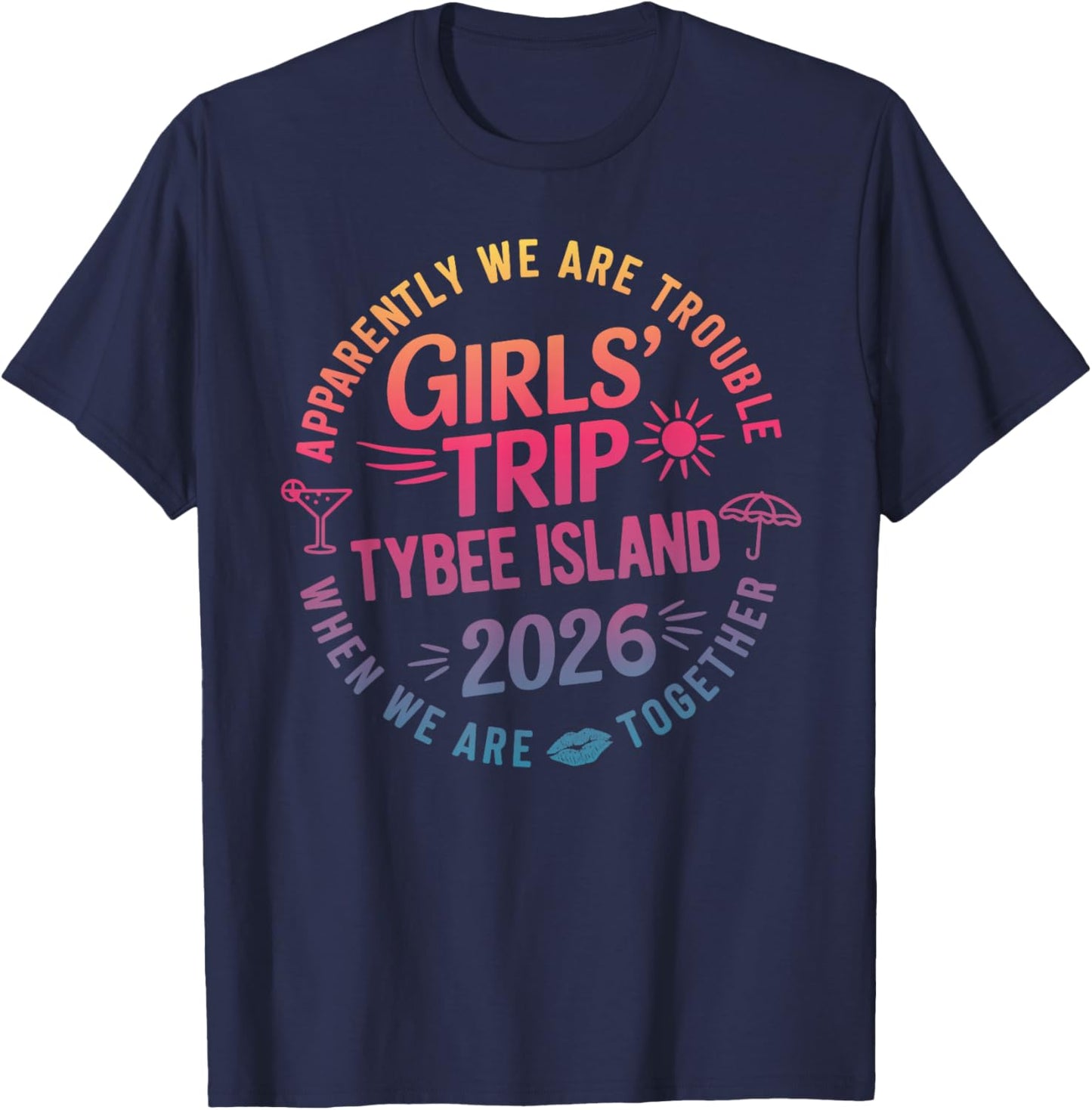 Girls Trip Tybee Island 2026 Georgia Beach Summer Vacation T-Shirt - T-Shirt | Navy