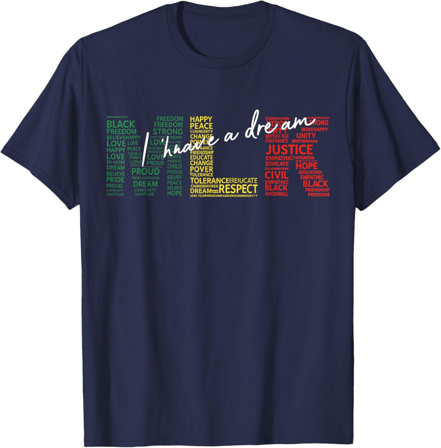 I Have A Dream MLK Day Martin Luther King Day T-Shirt - T-Shirt | Navy