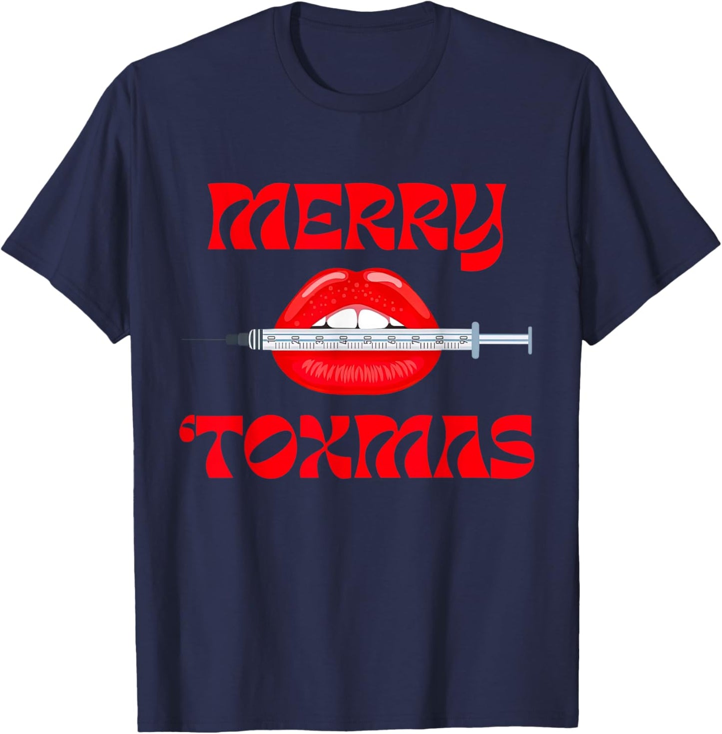 Merry Tox-Mas Christmas Botox Injector Aesthetic Nurse Spa T-Shirt - T-Shirt | Navy