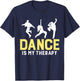 Dance is My Therapy Movement Expression T-Shirt - T-Shirt | Navy
