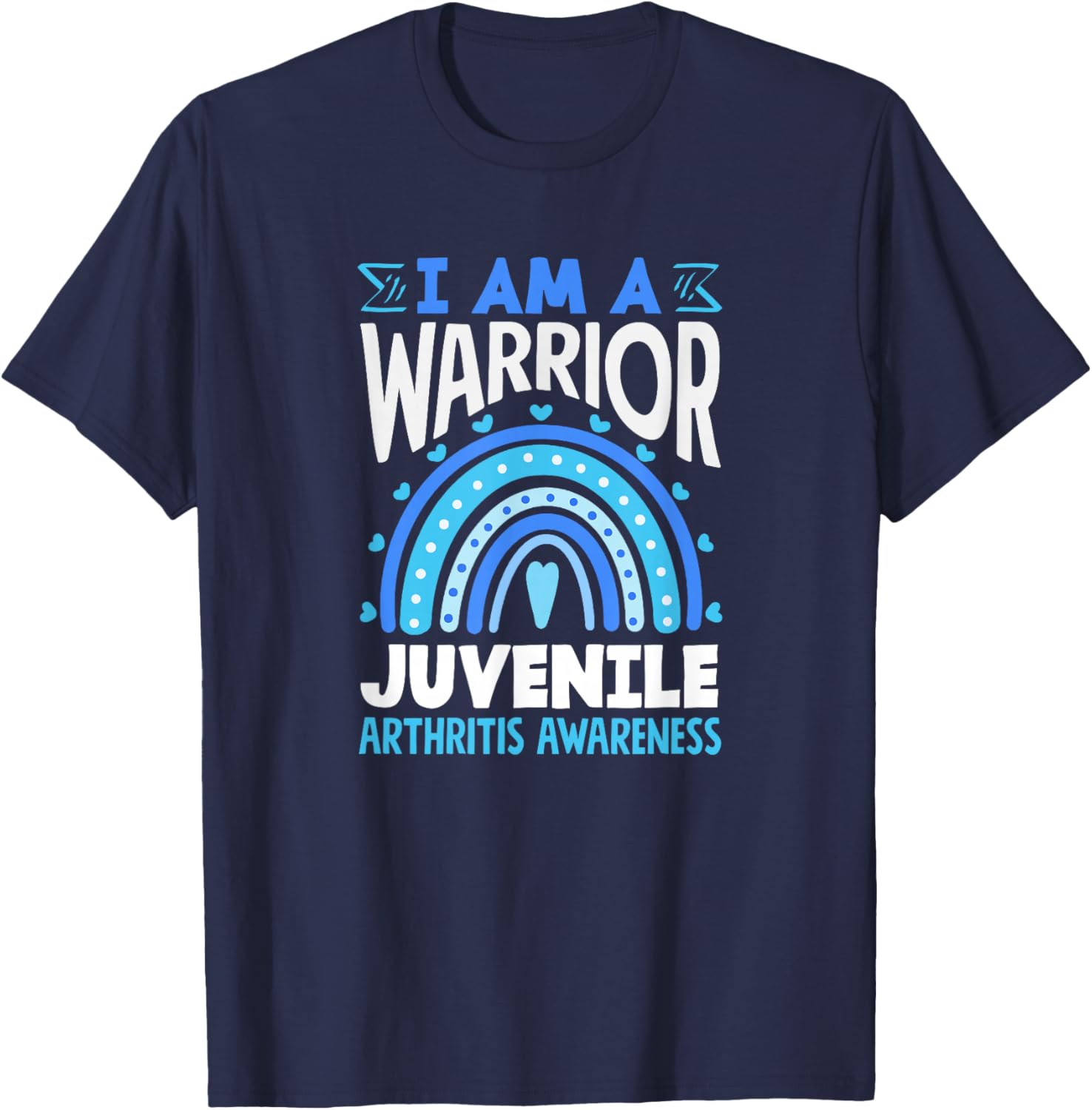 I Am A Warrior Juvenile Arthritis Awareness T-Shirt - T-Shirt | Navy