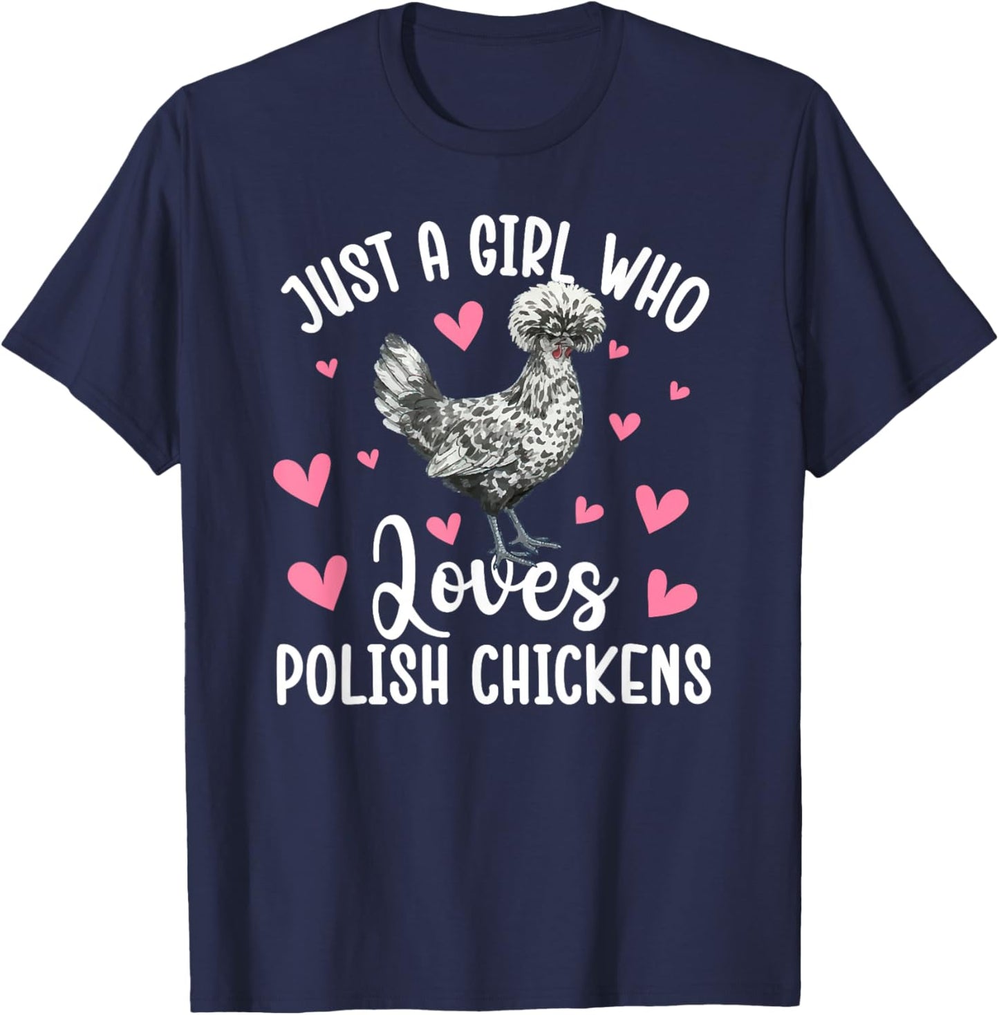 Girl Who Loves Polish Chicken Lover Polish Chicken Owner T-Shirt - T-Shirt | Navy