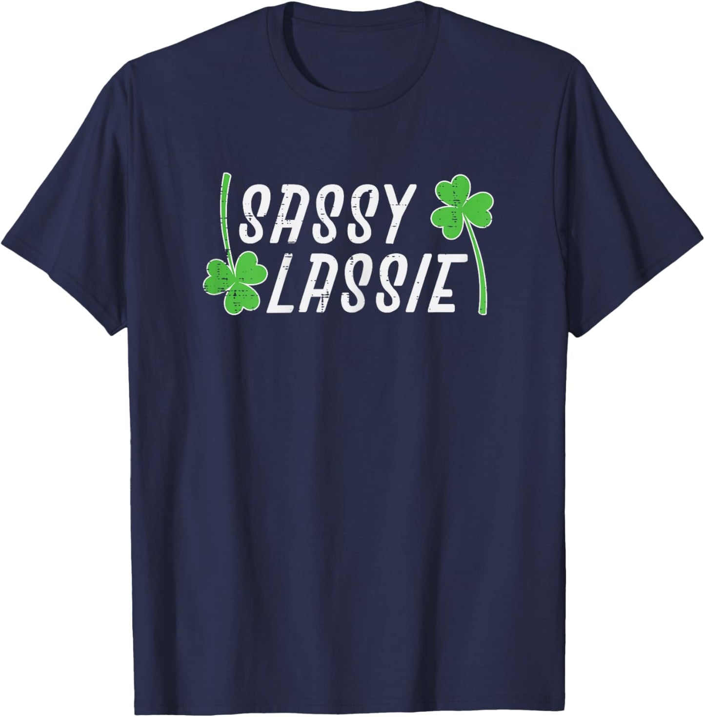 St Patricks Day Sassy Lassie Clover Saint Pattys Girls Kids T-Shirt - T-Shirt | Navy