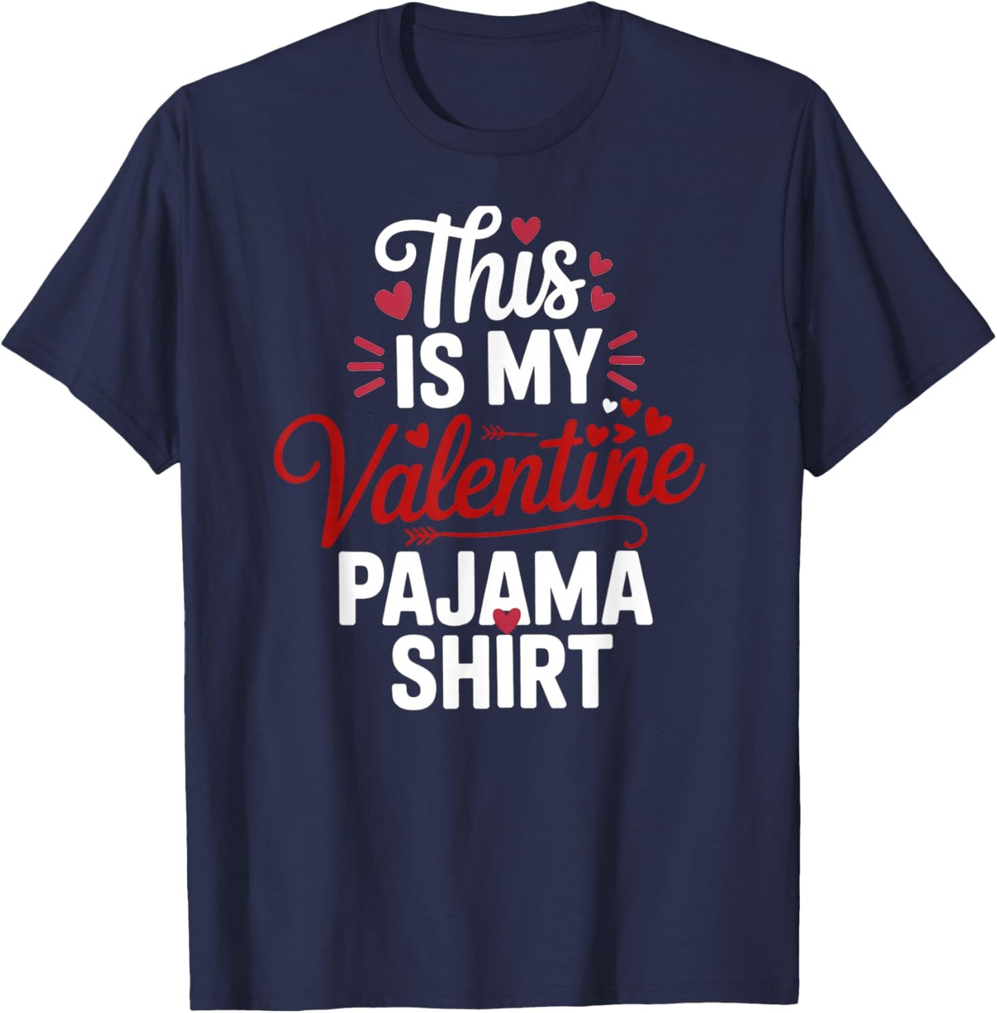 This is My Valentine Pajama Valentines Day Men Women Kids T-Shirt - T-Shirt | Navy