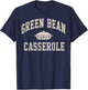 Green Bean Casserole Thanksgiving T-Shirt - T-Shirt | Navy