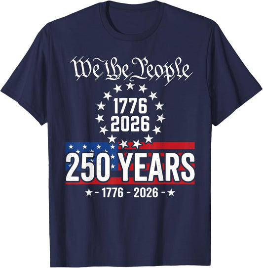 250th Anniversary 250 Years We The People Stars Flag T-Shirt - T-Shirt | Navy
